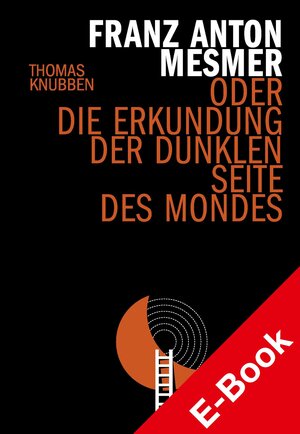 Buchcover Franz Anton Mesmer | Thomas Knubben | EAN 9783777631141 | ISBN 3-7776-3114-0 | ISBN 978-3-7776-3114-1