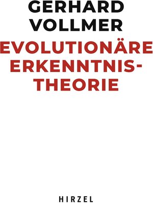 Buchcover Evolutionäre Erkenntnistheorie | Gerhard Vollmer | EAN 9783777632360 | ISBN 3-7776-3236-8 | ISBN 978-3-7776-3236-0