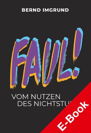Buchcover Faul! | Bernd Imgrund | EAN 9783777632551 | ISBN 3-7776-3255-4 | ISBN 978-3-7776-3255-1