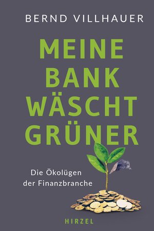 Buchcover Meine Bank wäscht grüner | Bernd Dr. Villhauer | EAN 9783777633398 | ISBN 3-7776-3339-9 | ISBN 978-3-7776-3339-8