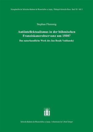 Buchcover Antiintellektualismus in der böhmischen Franziskanerobservanz um 1500? | Stephan Flemmig | EAN 9783777635095 | ISBN 3-7776-3509-X | ISBN 978-3-7776-3509-5