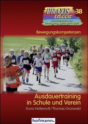 Buchcover Ausdauertraining in Schule und Verein | Kuno Hottenrott | EAN 9783778003817 | ISBN 3-7780-0381-X | ISBN 978-3-7780-0381-7