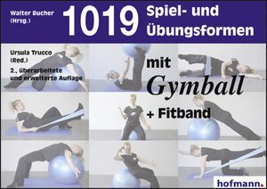 Buchcover 1019 Spiel- und Übungsformen mit Gymball + Fitband | Ursula Trucco | EAN 9783778021927 | ISBN 3-7780-2192-3 | ISBN 978-3-7780-2192-7