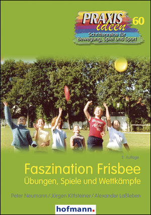 Buchcover Faszination Frisbee | Peter Neumann | EAN 9783778026021 | ISBN 3-7780-2602-X | ISBN 978-3-7780-2602-1