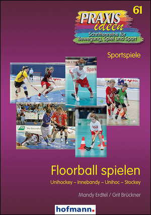 Buchcover Floorball spielen | Mandy Erdtel | EAN 9783778026106 | ISBN 3-7780-2610-0 | ISBN 978-3-7780-2610-6