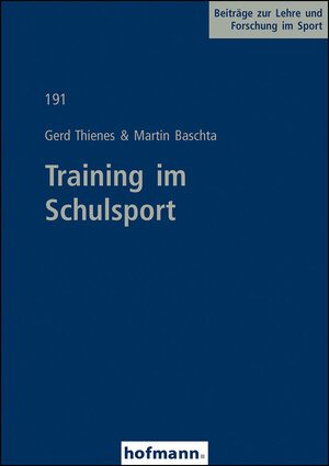 Buchcover Training im Schulsport | EAN 9783778049105 | ISBN 3-7780-4910-0 | ISBN 978-3-7780-4910-5