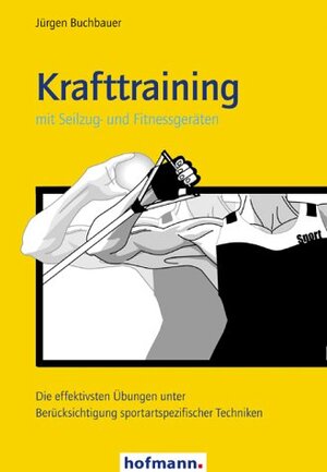 Buchcover Krafttraining mit Seilzug- und Fitnessgeräten | Jürgen Buchbauer | EAN 9783778070406 | ISBN 3-7780-7040-1 | ISBN 978-3-7780-7040-6