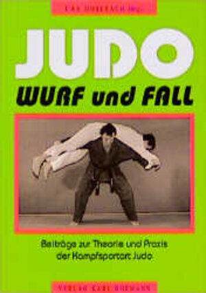 Buchcover Judo - Wurf und Fall  | EAN 9783778075203 | ISBN 3-7780-7520-9 | ISBN 978-3-7780-7520-3