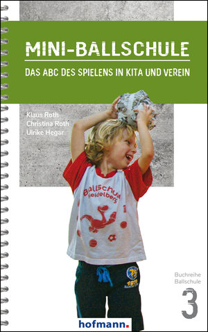 Buchcover Mini-Ballschule | Klaus Roth | EAN 9783778080306 | ISBN 3-7780-8030-X | ISBN 978-3-7780-8030-6