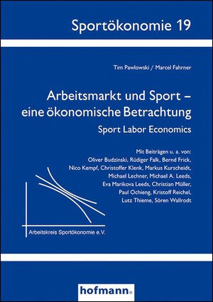 Buchcover Arbeitsmarkt und Sport - eine ökonomische Betrachtung  | EAN 9783778083796 | ISBN 3-7780-8379-1 | ISBN 978-3-7780-8379-6