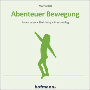 Buchcover Abenteuer Bewegung | Martin Rall | EAN 9783778087008 | ISBN 3-7780-8700-2 | ISBN 978-3-7780-8700-8