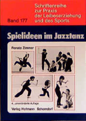 Spielideen im Jazztanz: Pädagogische Aspekte und praktische Anregungen zur Förderung von Kreativität und Körpererfahrung