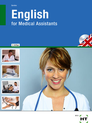 Buchcover Workbook English for Medical Assistants | Silke Gerdes | EAN 9783778217245 | ISBN 3-7782-1724-0 | ISBN 978-3-7782-1724-5