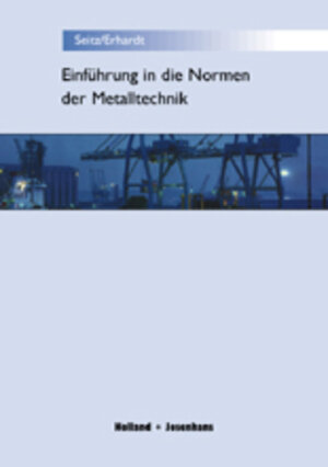 Buchcover Einführung in die EN-Normen der Metalltechnik | Karl M Erhardt | EAN 9783778230503 | ISBN 3-7782-3050-6 | ISBN 978-3-7782-3050-3