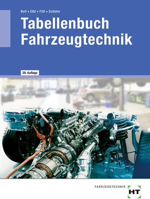 Buchcover Tabellenbuch Fahrzeugtechnik | Marco Bell | EAN 9783778235102 | ISBN 3-7782-3510-9 | ISBN 978-3-7782-3510-2