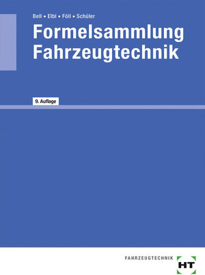Buchcover Formelsammlung Fahrzeugtechnik | Marco Bell | EAN 9783778235119 | ISBN 3-7782-3511-7 | ISBN 978-3-7782-3511-9