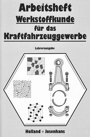 Arbeitsheft Werkstoffkunde für das Kraftfahrzeuggewerbe: Lehrerausgabe