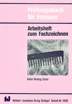 Buchcover Prüfungsbuch für Friseure | Josef Haller | EAN 9783778259320 | ISBN 3-7782-5932-6 | ISBN 978-3-7782-5932-0