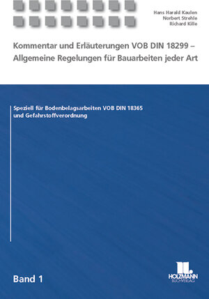 Buchcover Kommentar und Erläuterungen VOB DIN 18299 - Allgemeine Regelungen für Bauarbeiten jeder Art | Hans H Kaulen | EAN 9783778306611 | ISBN 3-7783-0661-8 | ISBN 978-3-7783-0661-1