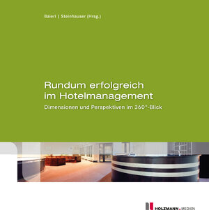Buchcover PDF "Rundum erfolgreich im Hotelmanagement" | Ronny Baierl | EAN 9783778309865 | ISBN 3-7783-0986-2 | ISBN 978-3-7783-0986-5