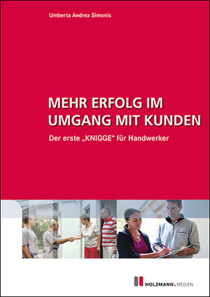 Buchcover Mehr Erfolg im Umgang mit Kunden | Umberta Andrea Simonis | EAN 9783778309933 | ISBN 3-7783-0993-5 | ISBN 978-3-7783-0993-3