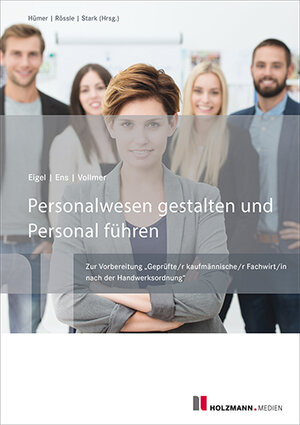Buchcover Personalwesen gestalten und Personal führen | Andrea Eigel | EAN 9783778311790 | ISBN 3-7783-1179-4 | ISBN 978-3-7783-1179-0