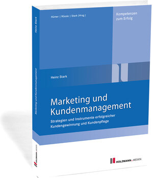 Buchcover E-Book "Marketing und Kundenmanagement" | Dr. Heinz Stark | EAN 9783778313909 | ISBN 3-7783-1390-8 | ISBN 978-3-7783-1390-9