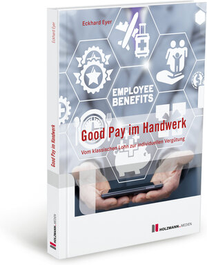 Buchcover Good Pay im Handwerk | Eckhard Eyer | EAN 9783778315064 | ISBN 3-7783-1506-4 | ISBN 978-3-7783-1506-4