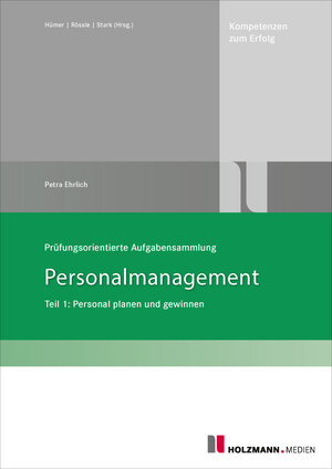 Buchcover Prüfungsorientierte Aufgabensammlung Personalmanagement | Petra Ehrlich | EAN 9783778316825 | ISBN 3-7783-1682-6 | ISBN 978-3-7783-1682-5