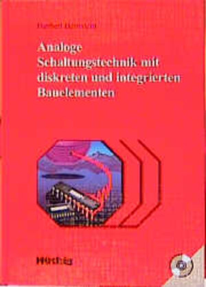 Buchcover Analoge Schaltungstechnik mit diskreten und integrierten Bauelementen | Herbert Bernstein | EAN 9783778522967 | ISBN 3-7785-2296-5 | ISBN 978-3-7785-2296-7