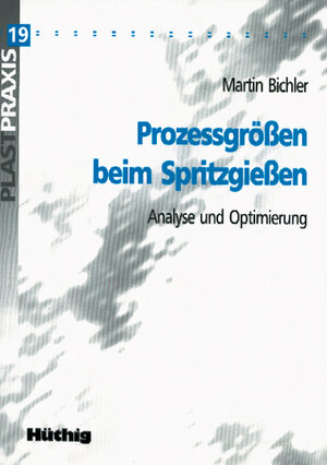 Buchcover Prozessgrößen beim Spritzgießen | Martin Bichler | EAN 9783778528440 | ISBN 3-7785-2844-0 | ISBN 978-3-7785-2844-0