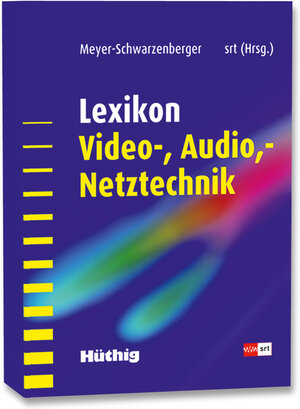 Lexikon Video- und Audio- Netztechnik