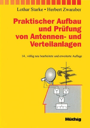 Praktischer Aufbau und Prüfung von Antennen- und Verteilanlagen