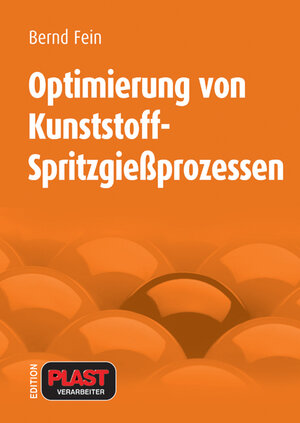 Optimierung von Kunststoff-Spritzgießprozessen