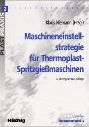 Maschineneinstellstrategie für Thermoplast-Spritzgießmaschinen