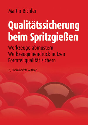 Buchcover Qualitätssicherung beim Spritzgießen | Martin Bichler | EAN 9783778540398 | ISBN 3-7785-4039-4 | ISBN 978-3-7785-4039-8