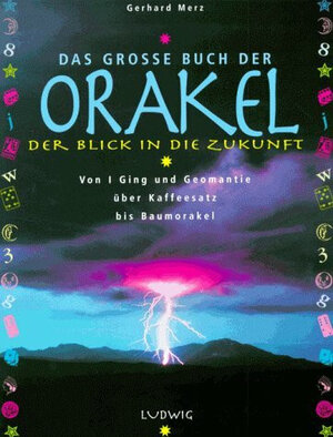 Buchcover Das grosse Buch der Orakel | Gerhard Merz | EAN 9783778735466 | ISBN 3-7787-3546-2 | ISBN 978-3-7787-3546-6