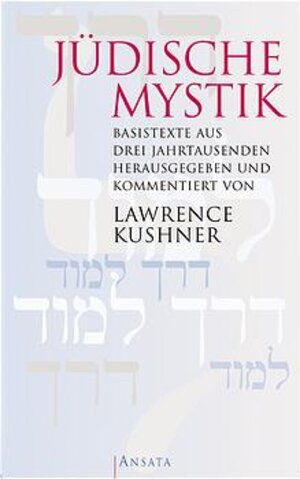 Jüdische Mystik. Basistexte aus drei Jahrtausenden