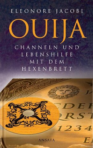 Buchcover Ouija | Eleonore Jacobi | EAN 9783778772256 | ISBN 3-7787-7225-2 | ISBN 978-3-7787-7225-6