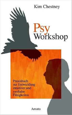 Buchcover Psy-Workshop | Kim Chestney | EAN 9783778772812 | ISBN 3-7787-7281-3 | ISBN 978-3-7787-7281-2