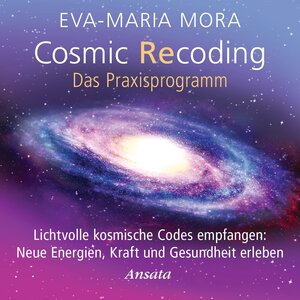 Buchcover Cosmic Recoding - Das Praxisprogramm (CD) | Eva-Maria Mora | EAN 9783778775004 | ISBN 3-7787-7500-6 | ISBN 978-3-7787-7500-4