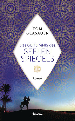 Buchcover Das Geheimnis des Seelenspiegels | Tom Glasauer | EAN 9783778775257 | ISBN 3-7787-7525-1 | ISBN 978-3-7787-7525-7