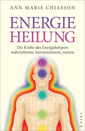 Buchcover Energieheilung | Ann Marie Chiasson | EAN 9783778782439 | ISBN 3-7787-8243-6 | ISBN 978-3-7787-8243-9