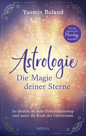 Buchcover Astrologie – Die Magie deiner Sterne | Yasmin Boland | EAN 9783778793237 | ISBN 3-7787-9323-3 | ISBN 978-3-7787-9323-7