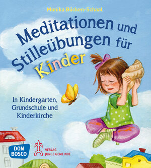 Buchcover Meditationen und Stilleübungen für Kinder | Monika Bücken-Schaal | EAN 9783779720904 | ISBN 3-7797-2090-6 | ISBN 978-3-7797-2090-4