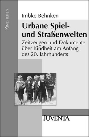 Buchcover Urbane Spiel- und Straßenwelten | Imbke Behnken | EAN 9783779902492 | ISBN 3-7799-0249-4 | ISBN 978-3-7799-0249-2