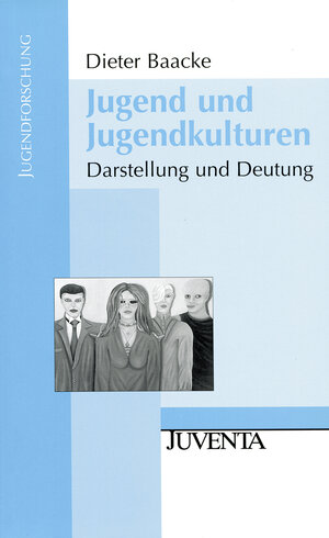 Jugend und Jugendkulturen: Darstellung und Deutung (Jugendforschung)