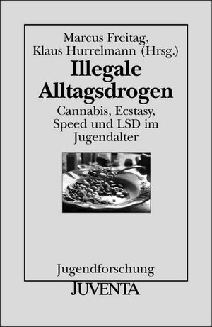 Buchcover Illegale Alltagsdrogen  | EAN 9783779904687 | ISBN 3-7799-0468-3 | ISBN 978-3-7799-0468-7