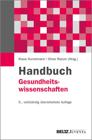 Buchcover Handbuch Gesundheitswissenschaften  | EAN 9783779907978 | ISBN 3-7799-0797-6 | ISBN 978-3-7799-0797-8