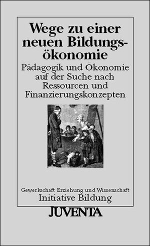 Buchcover Wege zu einer neuen Bildungsökonomie  | EAN 9783779912835 | ISBN 3-7799-1283-X | ISBN 978-3-7799-1283-5